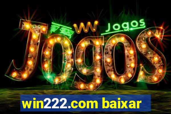 win222.com baixar